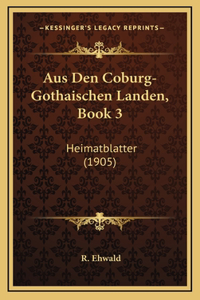 Aus Den Coburg-Gothaischen Landen, Book 3