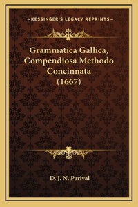 Grammatica Gallica, Compendiosa Methodo Concinnata (1667)