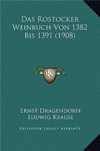 Das Rostocker Weinbuch Von 1382 Bis 1391 (1908)