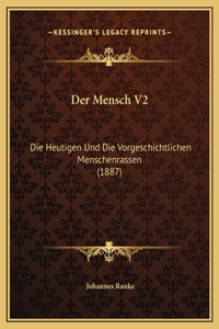 Der Mensch V2