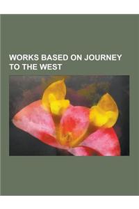 Works Based on Journey to the West