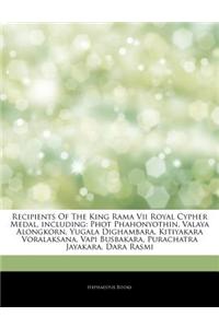 Articles on Recipients of the King Rama VII Royal Cypher Medal, Including