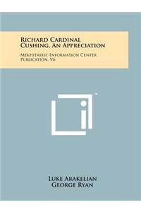 Richard Cardinal Cushing, an Appreciation