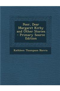 Poor, Dear Margaret Kirby and Other Stories