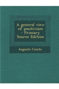 A General View of Positivism