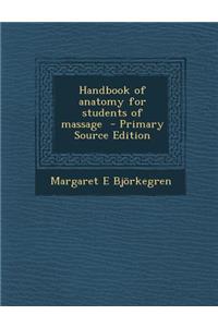 Handbook of Anatomy for Students of Massage