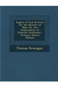 Rights of God Written for the Benefit of Man
