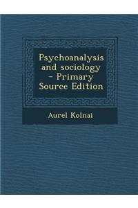 Psychoanalysis and Sociology