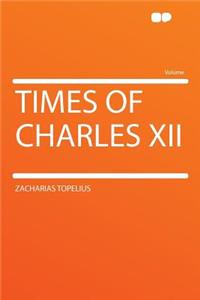 Times of Charles XII