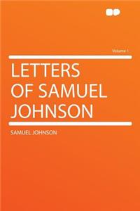 Letters of Samuel Johnson Volume 1
