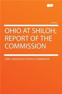 Ohio at Shiloh; Report of the Commission
