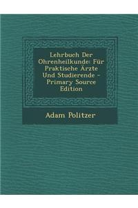 Lehrbuch Der Ohrenheilkunde