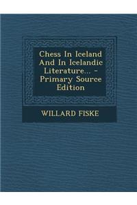Chess in Iceland and in Icelandic Literature...