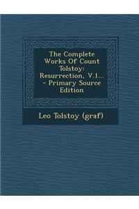 The Complete Works of Count Tolstoy