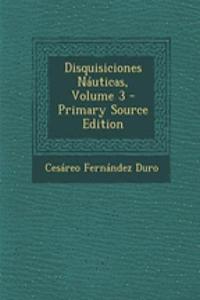 Disquisiciones Nauticas, Volume 3