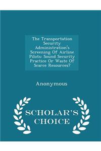 Transportation Security Administration's Screening of Airline Pilots