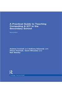 A Practical Guide to Teaching Computing and ICT in the Secondary School