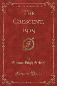 The Crescent, 1919 (Classic Reprint)