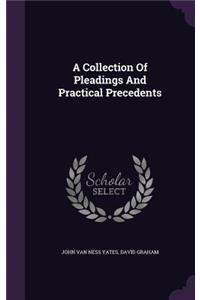 A Collection of Pleadings and Practical Precedents