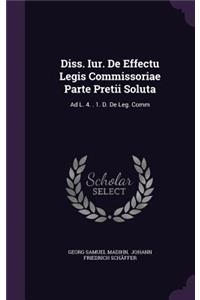 Diss. Iur. de Effectu Legis Commissoriae Parte Pretii Soluta