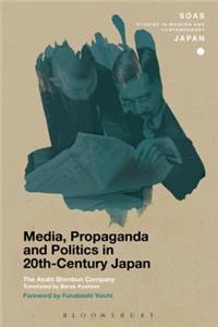 Media, Propaganda and Politics in 20th-Century Japan