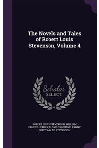 The Novels and Tales of Robert Louis Stevenson, Volume 4