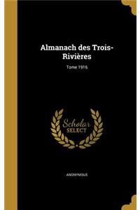 Almanach Des Trois-Rivieres; Tome 1916