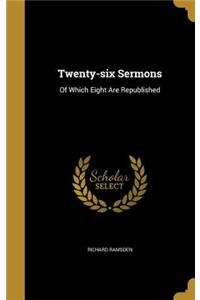 Twenty-six Sermons