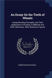 An Essay On the Teeth of Wheels