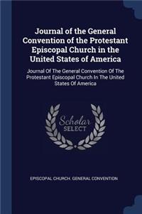 Journal of the General Convention of the Protestant Episcopal Church in the United States of America
