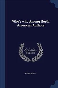 Who's who Among North American Authors