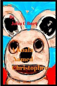 A Koala Named Christopher.