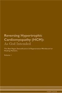 Reversing Hypertrophic Cardiomyopathy (HCM)