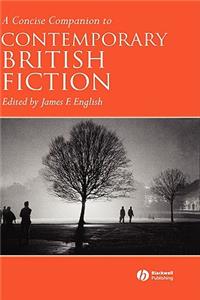 Concise Companion to Contemporary British Fiction