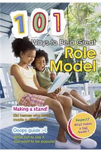 101 Ways to Be a Great Role Model