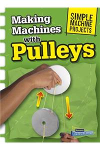 Making Machines with Pulleys