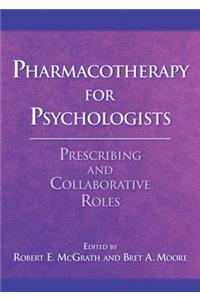 Pharmacotherapy for Psychologists