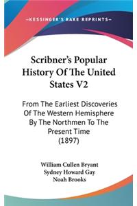 Scribner's Popular History Of The United States V2