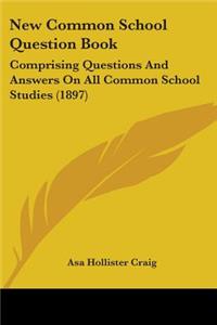 New Common School Question Book
