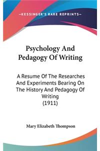 Psychology And Pedagogy Of Writing