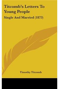 Titcomb's Letters To Young People