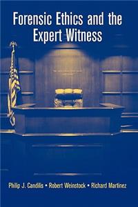 Forensic Ethics and the Expert Witness