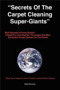 Secrets of the Carpet Cleaning Super-Giants