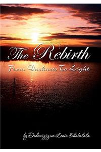The Rebirth