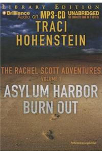 Asylum Harbor and Burn Out