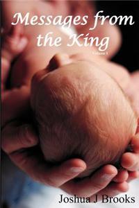 Messages from the King - Volume I