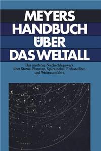Meyers Handbuch uber das Weltall