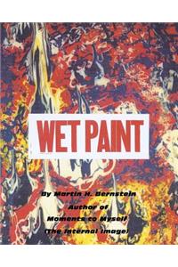 Wet Paint