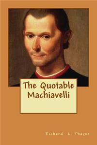 Quotable Machiavelli