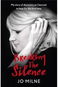 Breaking the Silence